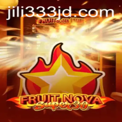 Exploring FruitrNovaSupe30: A Thrilling Journey with jili333